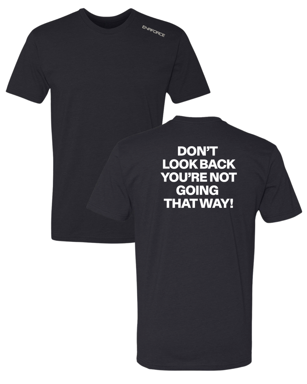 Don't Look Back Tee